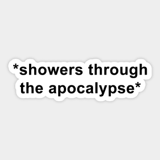 Showers Through the Apocalypse Sticker